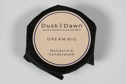 Dream Big - Mandarin & Sandalwood Soy Wax Melt - Dusk by Dawn
