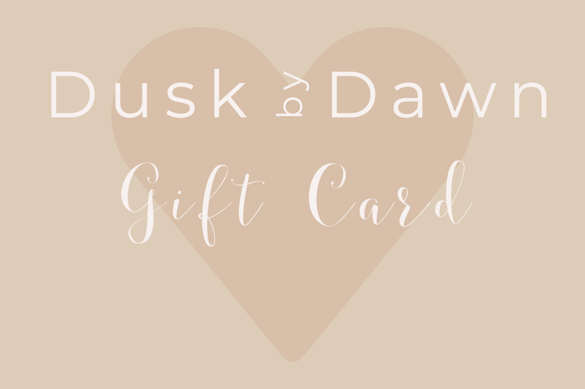 Gift Card - Dusk by Dawn
