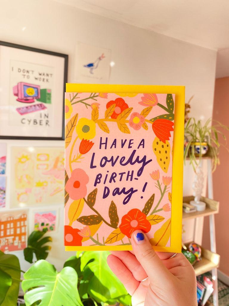 Have A Lovely Birthday Greeting Card Dusk By Dawn Have A Lovely Birthday Greeting Card Dusk By Dawn